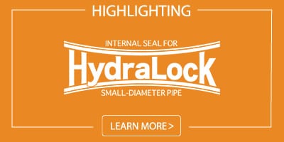 HydraLock Logo, 'Highlighting HydraLock, The Internal Seal For Small-Diameter Pipe, Learn More'