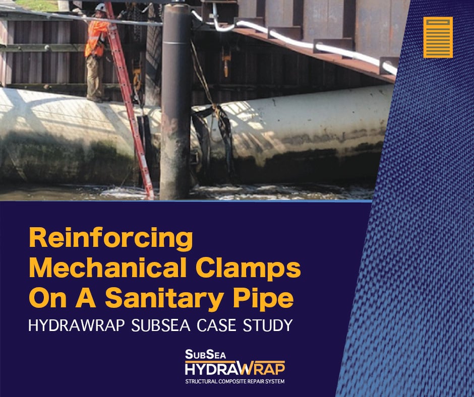 Reinforcing Clamps On A Sanitary Pipe Using SubSea HydraWrap