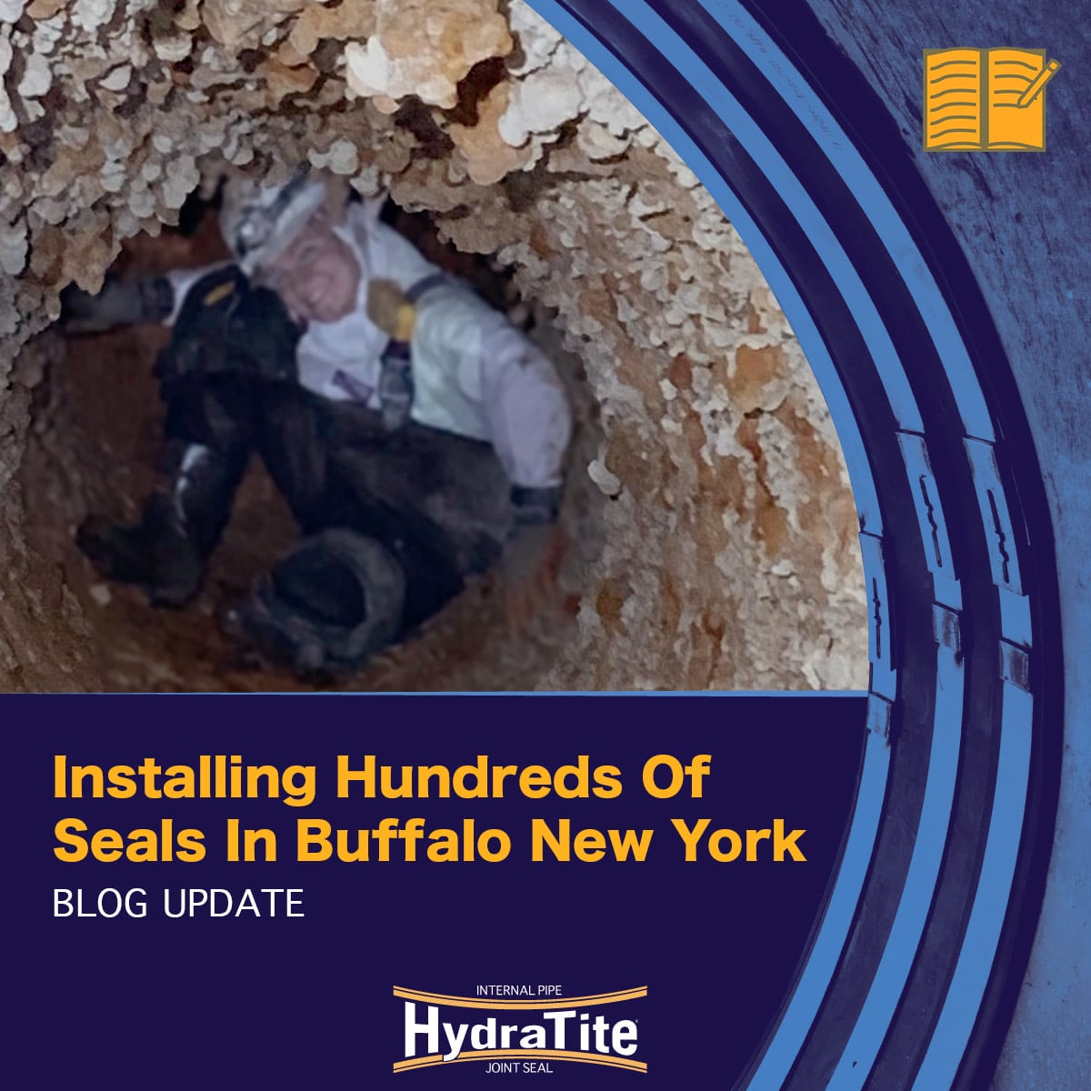 Blog teaser image of a field service technician in a pipe with calcium build up, 'Installing Hundreds Of Seals In Buffalo New York'