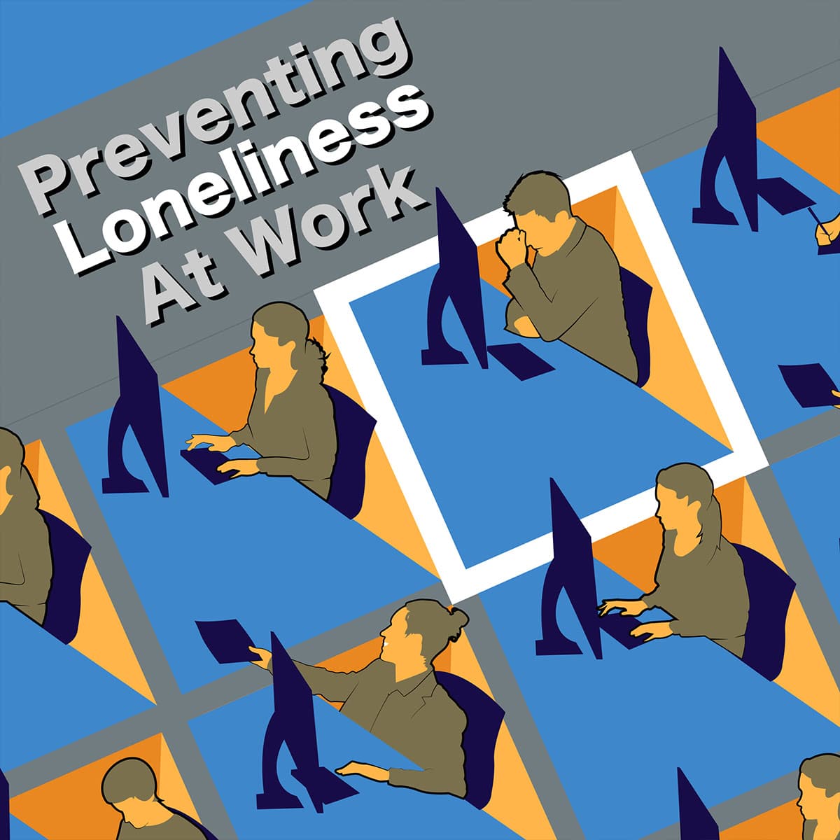 group of people in an abstract office setting in which one person feels lonely, 'Preventing Loneliness At Work'
