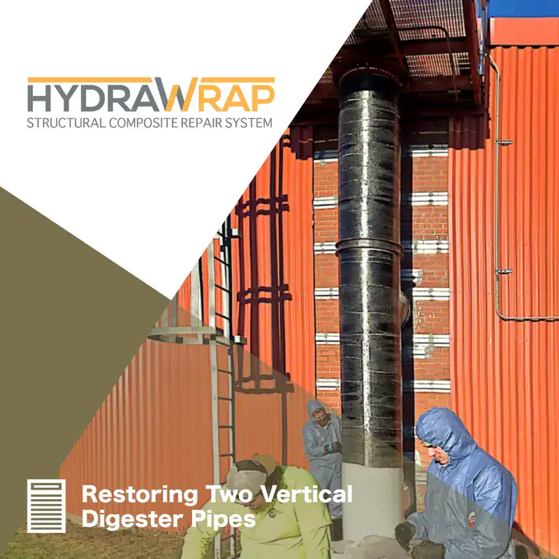 Technicians applying HydraWrap to a vertical digester pipe, 'Restoring Two Vertical Digester Pipes'