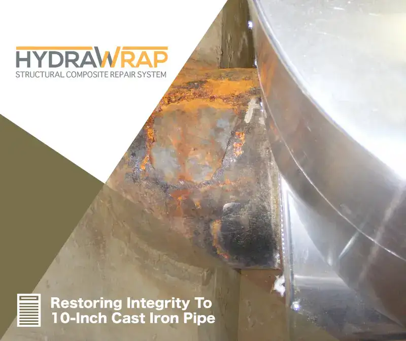 Restoring Integrity 2 A pipe damaged by corrosion, 'Restoring Integrity To 10-Inch Cast Iron Pipe'