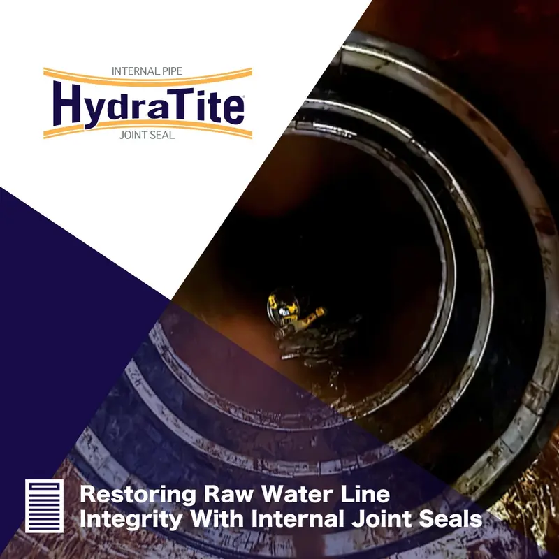 HydraTite being installed in a raw water pipe, 'Restoring Raw Water Line Integrity With Internal Joint Seals'