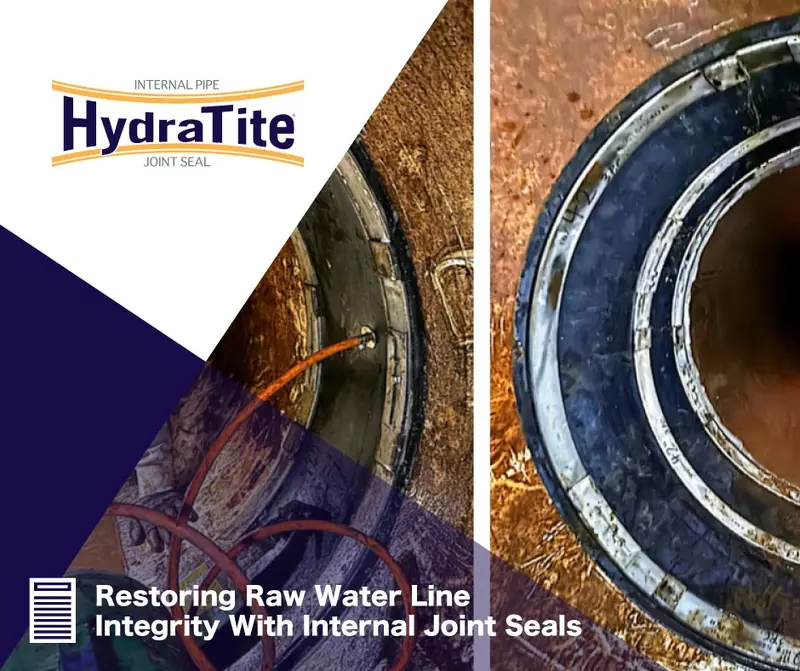 HydraTite being installed in a raw water pipe, 'Restoring Raw Water Line Integrity With Internal Joint Seals'