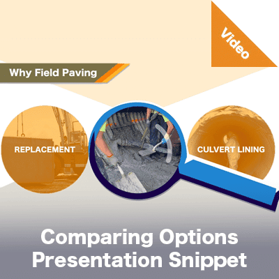 A slide from a presentation discussing the benefits of field paving the invert of a culvert